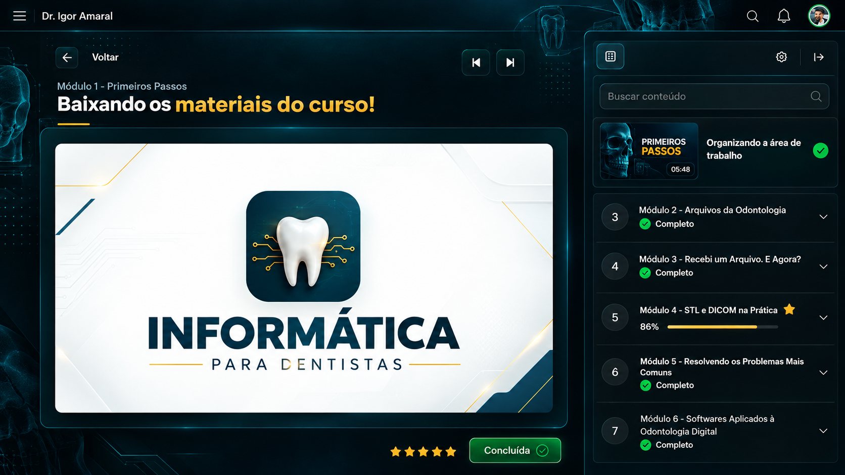 Aula do módulo Primeiros Passos aberta na área de membros do curso Informática para Dentistas